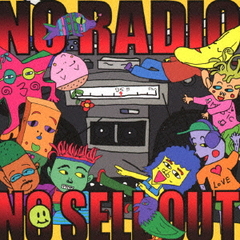 No Radio No Sell Out