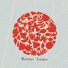 ߻LOONY (Koenji Loony)