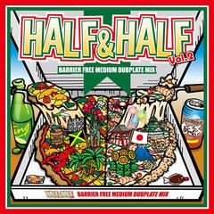 HALF &amp; HALF Vol.2 -MEDIUM DUBPLATE MIX-