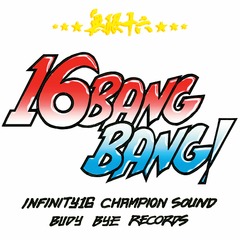 ̵½ϻ -16 BANG BANG-