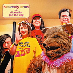 HEAVENLY ARMS with ALICESAILOR &amp; JON THE DOG