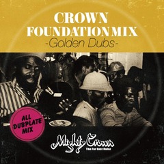 MIGHTY CROWN presents CROWN FOUNDATION MIX -GOLDEN