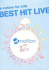 a-nation for Life BEST HIT LIVE []