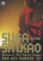 Shikao &amp; The Family Sugar FAN-KEY PARADE&#39;07 in ƻ []