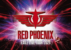 EXILE 20th ANNIVERSARY EXILE LIVE TOUR 2021 &#34;RED PHOENIX&#34;