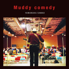 Muddy comedy [CD+DVD]