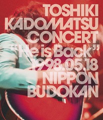 Toshiki Kadomatsu Concert &#34;He Is Back&#34; 1998.05.18 ƻ [̾]