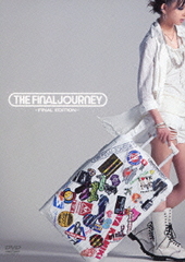 THE FINAL JOURNEY -FINAL EDITION-