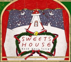 SWEETS HOUSE Best Xmas Songs