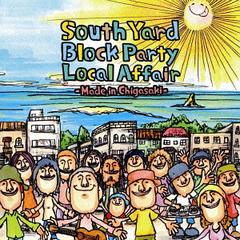 South Yard Block Party Local Affair Made in Chigasaki -Made in Chigasaki -