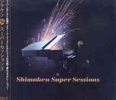 Shimaken Super Sessions