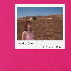 SAVE ME [CD+DVD]