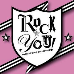 ROCKYOU! -POSITIVE GIRLS COLLECTION-