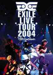 EXILE LIVE TOUR 2004 &#34;EXILE ENTERTAINMENT&#34;