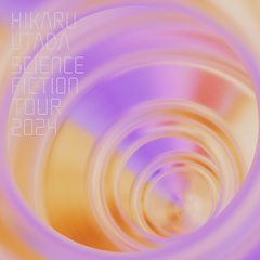 HIKARU UTADA SCIENCE FICTION TOUR 2024 [̾]