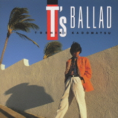 T&#39;s BALLAD