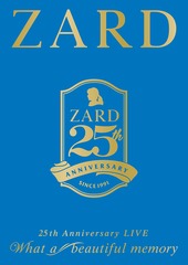 ZARD 25th Anniversary LIVE &#34;What a beautiful memory&#34;