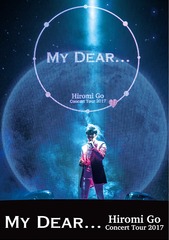 Hiromi Go Concert Tour 2017 &#34;My Dear...&#34;