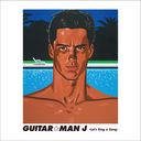 GuitarMan J Let's a Sing/GuitarMan