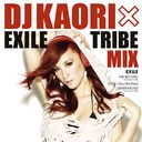 DJ KAORI  EXILE TRIBE MIX/˥Х