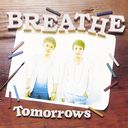 Tomorrows [CD+DVD/TYPE B]/BREATHE