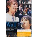 WaT Entertainment Show 2006 ACT "do" LIVE Vol.4