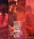 SPITZ JAMBOREE TOUR 2021 "NEW MIKKE" [̾]