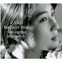 ZARD Request Best beautiful memory [2CD+DVD]