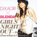 DJ KAORI X BLENDA 륺ʥȡ [̾]