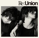 Re:Union [CD+DVD]