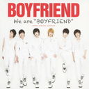 We are "BOYFRIEND" [̾]