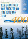 Key Strategies For Success on the TOEIC L&R Test: TOEIC L&R ƥάŪȥ졼˥ ٥400 [ʤ]