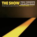 THE SHOW / YOHJI YAMAMOTO COLLECTION MUSIC by THE BEATNIKS/THE BEATNIKS