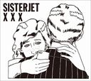 X X X/SISTERJET