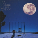 STARS AND THE MOON