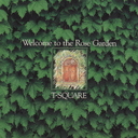 WELLCOME TO THE ROSE GARDEN