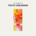 Nick Luscombe presents TOKYO DREAMING