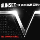 SUNSET the platinum sound "V"/SUNSET the platinum sound