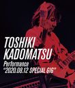 TOSHIKI KADOMATSU Performance "2020.08.12 SPECIAL GIG"