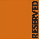 RESERVED []