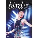 bird's LIVE! '04-'05