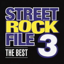 STREET ROCK FILE THE BEST 3