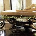 Relaxation Lounge 4 Music for Mind, Body and Soul