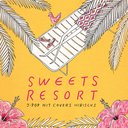 SWEETS RESORT for J-POP HIT COVERS HIBISCUS