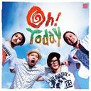 Oh! Today [CD+DVD]