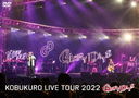 KOBUKURO LIVE TOUR 2022 "GLORY DAYS" FINAL at ޥåʡ [̾]