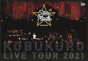 KOBUKURO LIVE TOUR 2021 "Star Made" at ǥ󥷥 [̾]