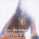 FUTURE FOLK/the Indigo