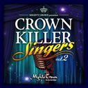 MIGHTY CROWN presents CROWN KILLER SINGERS 2