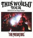 THIS WORLD TOUR 2010.9.17 at Zepp Tokyo [Blu-ray]/THE PREDATORS